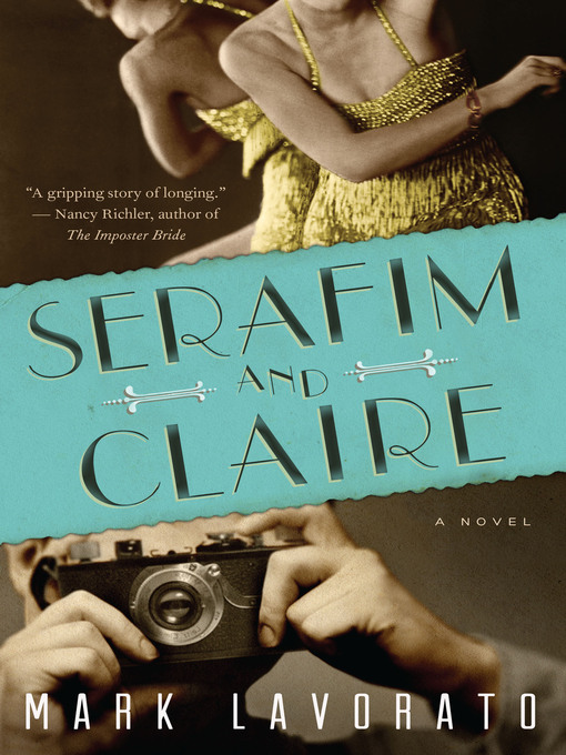 Title details for Serafim and Claire by Mark Lavorato - Available